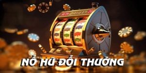 Game Bài Nổ Hũ - Sảnh Game Nhận Thưởng Không Thể Bỏ Qua